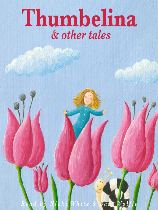 Title details for Thumbelina and Other Stories by Hans Christian Anderson - Available